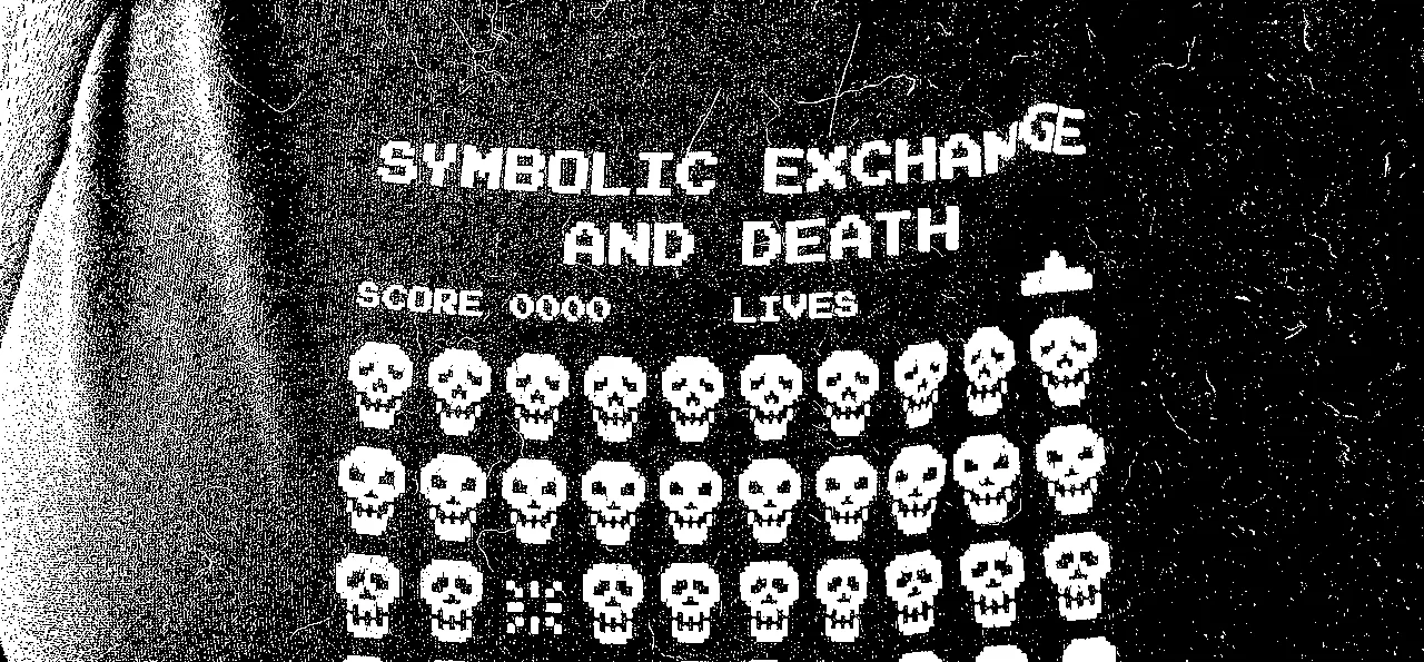 a t-shirt with _invaders_-style screenshot but the aliens are skulls. the text reads: "SYMBOLIC EXCHANGE AND DEATH; BY JEAN BAUDRILLARD"